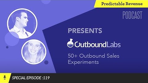 Special Episode - Outbound Labs | Predictable Revenue