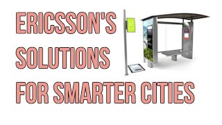 A Smart Bus Stop, Smart Street Lights, Smart Metering and more from Ericsson | Digit.in