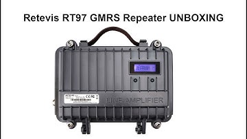 [UNBOXING]Retevis RT97 GMRS repeater