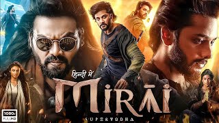 MIRAI Latest Full Movie in Hindi | Teja Sajja, Ritika Nayak | New South Indian Superhero Movie 2025