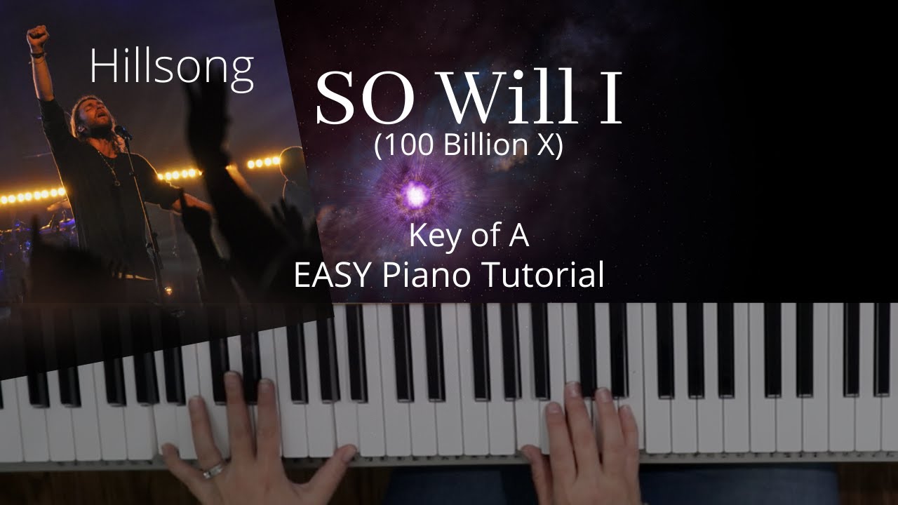 So Will I - Hillsong (Key of A)//EASY Piano Tutorial// - YouTube