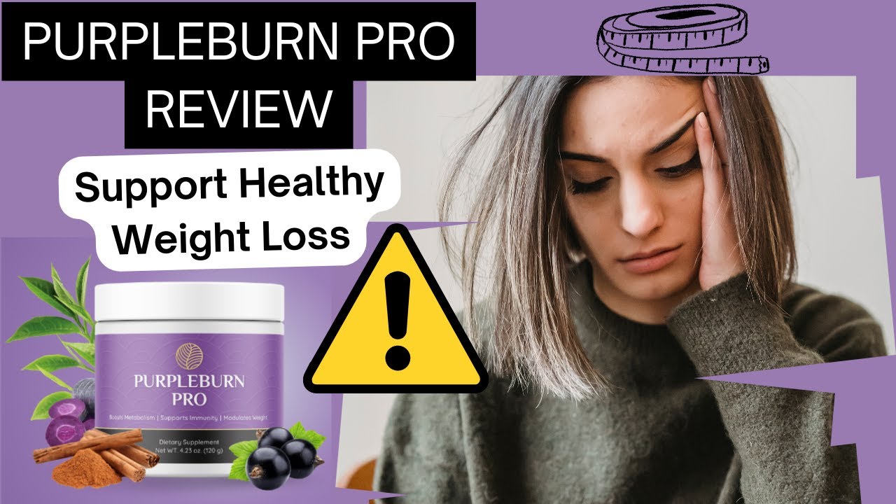 PURPLEBURN PRO REVIEW -⚠️ALERT⚠️- DOES PURPLEBURN PRO WORK | PURPLEBURN PRO CUSTOMER REVIEW