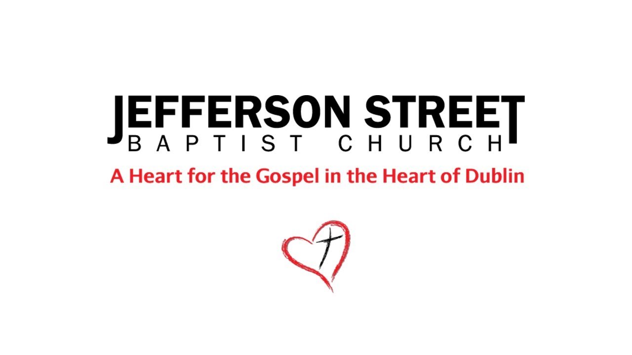 Message from God's Word Pastor Bryce Robinson. Jefferson Street Baptist Church.