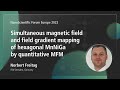 Norbert Freitag |Simultaneous magnetic field and field gradient mapping of hexagonal MnNiGa by (...)