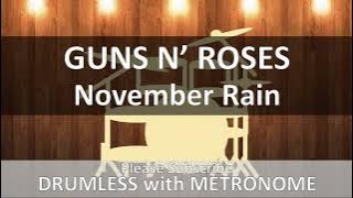Guns N' Roses - November Rain (Drumless with Metronome)