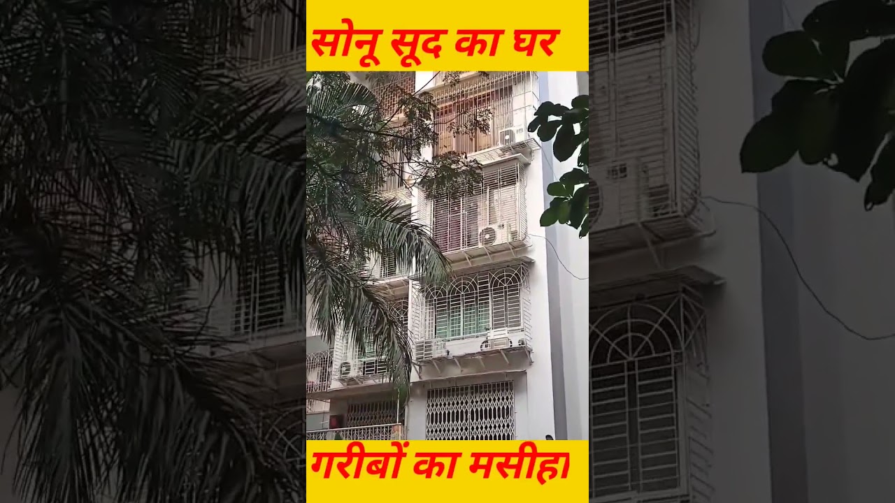 Sonu Sood house in Mumbai 
