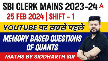 SBI Clerk Mains 2024 | Quant Memory Based Paper By Siddharth Srivastava