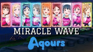 MIRACLE WAVE - Aqours (Rom/Kan/Eng Lyrics + Color Coded) | Love Live!