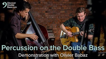 Playing Percussion on the Double Bass - Interview and Performance