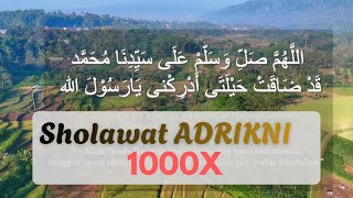 BACAAN SHOLAWAT ADRIKNI 1000X DAN ARTINYA TANPA MUSIK || SHOLAWAT ADRIKNI UNTUK KEKAYAAN