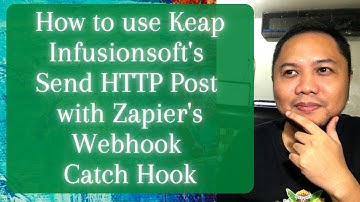 How to use Keap Infusionsoft Send HTTP Post with Zapier Webhook Catch Hook