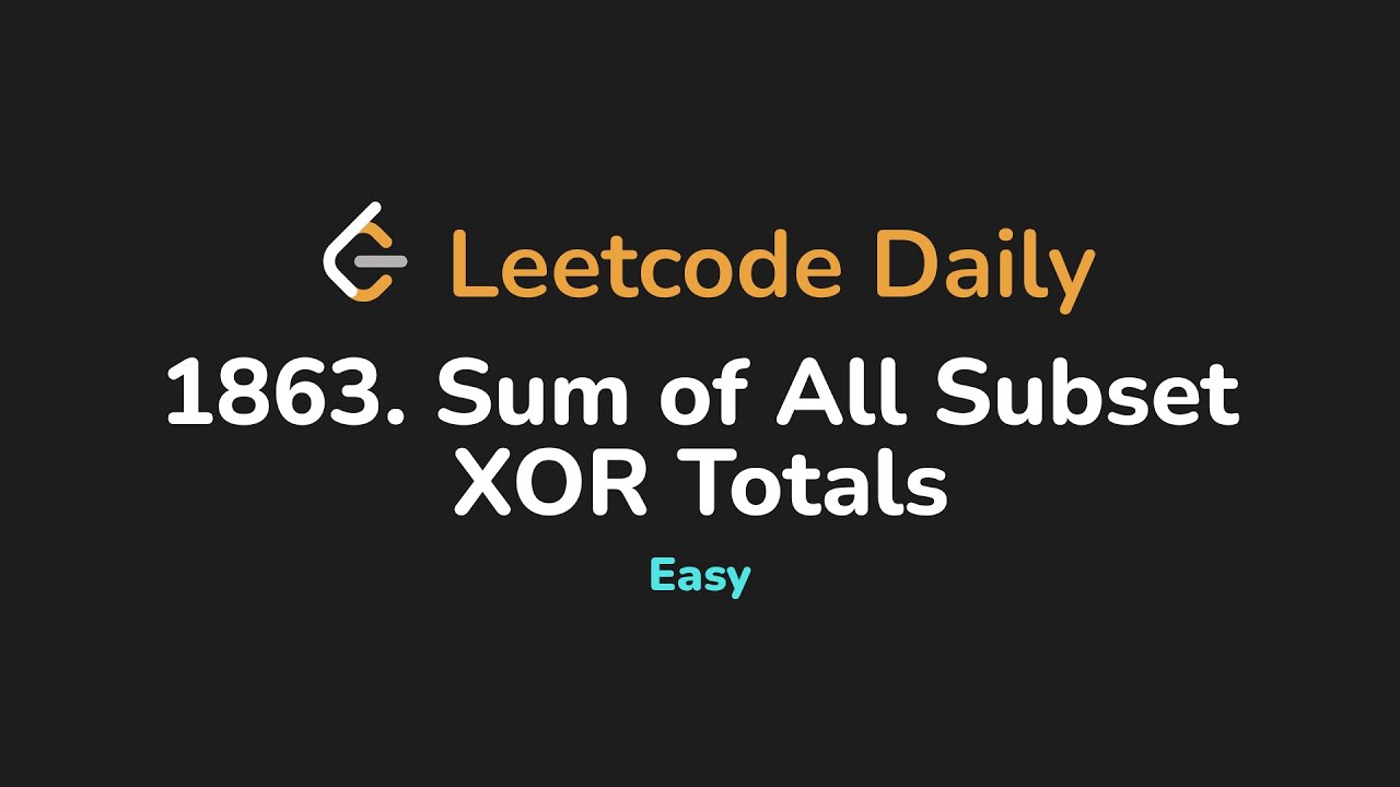 1863. Sum of All Subset XOR Totals | Leetcode Daily - Python - YouTube