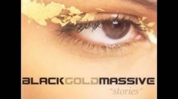 Black Gold Massive - Don't Give Up Now