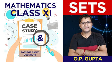 Case Study based Question for Class XI Maths | Chapter 1 Sets | Case Study Question by O.P. GUPTA