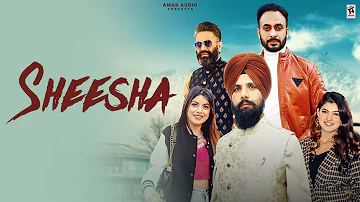 Sheesha (Full Video) | Hamraaz Mahi | Veer Singh Films | New Punjabi Song 2023 | Amar Audio