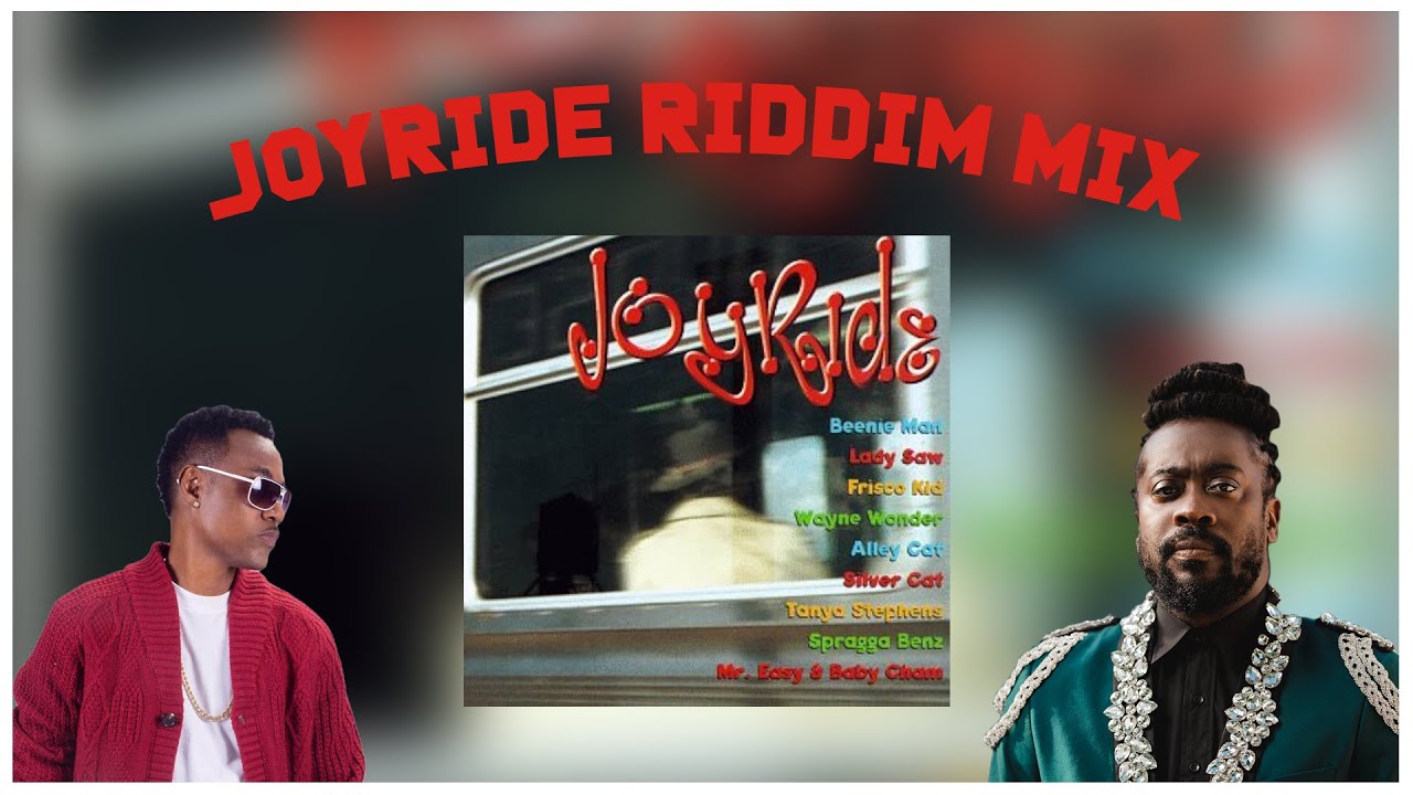 Joyride Riddim Mix - Best On Youtube November 2024