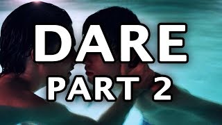 Dare Short Film Part 2!!!