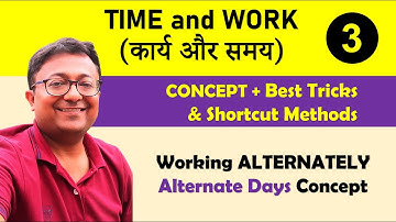 Time and Work Alternate Days Problems - Time and Work Shortcuts and Tricks by Aditya Sir