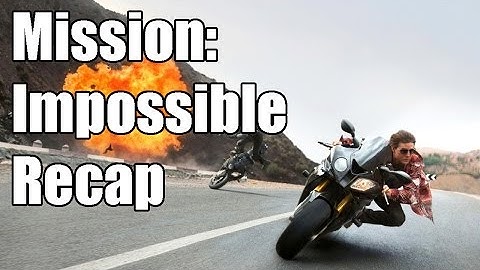 Mission Impossible: Everything You Need To Know