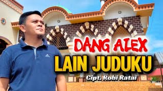 Lagu Ldanung Terbaru 2026  Lain Juduku  Dang Alex  Cipt Robi Ratai