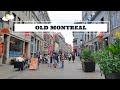 Beautiful Old Montreal Walk on Saint-Paul Street / Summer 2021