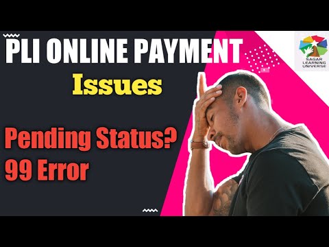 PLI online payment problems | Pending Status 99 error | Policy premium update issues |