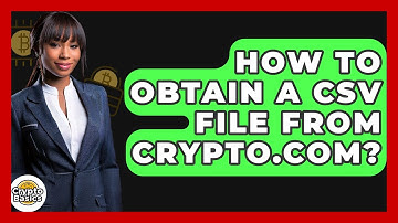 How to Obtain a CSV File from Crypto.com? - CryptoBasics360.com