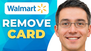 How to Remove Credit or Debit Card from Walmart Account (Simple Guide)