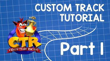 CTR Custom Track Tutorial PART 1: Introduction + Creating a quick playable prototype