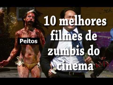 Vídeo: 10 Melhores Filmes De Zumbi De Todos Os Tempos, Revistos