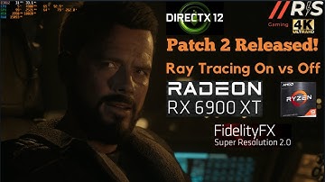 The Callisto Protocol Patch 2 | 6900XT | Ray Tracing On vs Off | AMD FSR 2.0 & Ultra Settings 4K