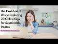 The Evolution of Work Exploring 20 Online Gigs for Sustainable Income