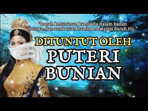 Dituntut PUTERI BUNIAN..| Moyang berketurunan darah bunian. Cerita Alam Ghaib❗