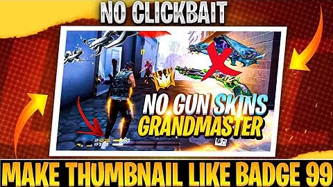 How To Make Thumbnail Like Badge 99 | How To Make Badge 99 Thumbnail On Android | @VIJAYGFX