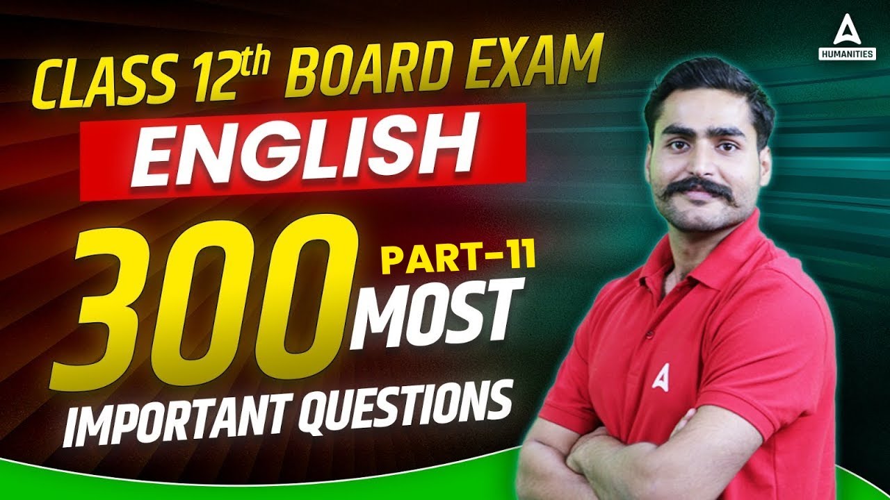 Class 12 English 300 Most Important Questions CBSE Board Exam 2024
