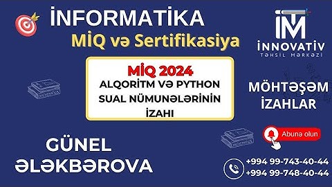 İTM-İnformatika müəllimi Günel Ələkbərova MİQ 2024-Alqoritm və Python sual nümunələrinin izahı