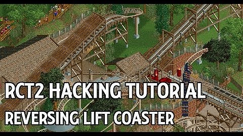 RCT2 Hacking: Reversing Lift Hill Coaster