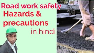 Famous Road work safety in hindi | hazards and precaution of road work | safety mgmt study Profile