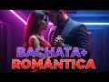 La mejor mezcla sensual de bachata 2026 l Slow Dance Party 💃 Romantic Latin Sóngs