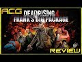 Dead Rising 4: Frank's Big Package Review "Buy, Wait for Sale, Rent, Never Touch?"