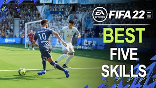 FIFA 22 TOP 5 BEST Skills & Skill Moves Tutorial