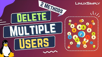 How to Delete Multiple Users in Linux [2 Steps] | LinuxSimply