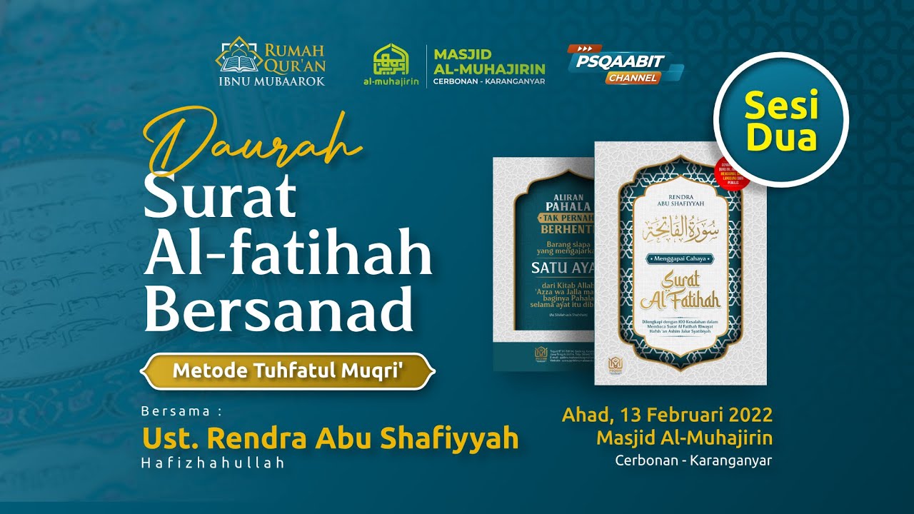 Sesi 2 - Dauroh Surat Al-Fatihah Bersanad - Ust. Rendra Abu Shaffiyah - Masjid Al-Muhajirin