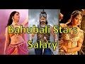 Baahubali 2 actors salary