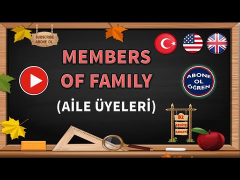 Aile Üyeleri (Members of Family)