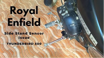 Royal Enfield Thunderbird 500 BS4 | Side Stand Sensor Issue | How To Fix It? | RAW Vlog