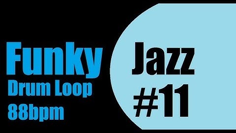 Funky Jazz Drum Loop #11 88bpm