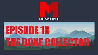 Melvor Idle - Ep 18 - The Bone Collector