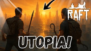 WIR HABEN UTOPIA ERREICHT! 🔥 Die letzten RÄTSEL beginnen | Raft Deutsch#32