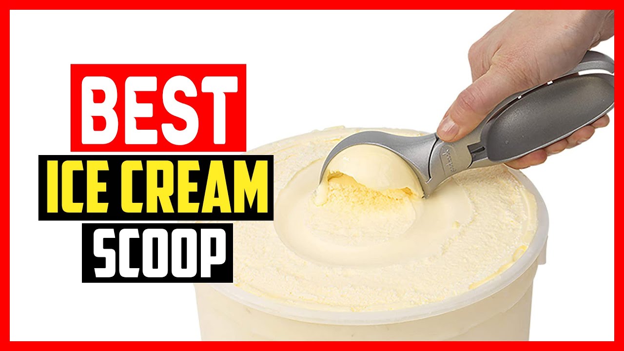 ✓ TOP 5 Best Ice Cream Scoop [ 2023 Buyer's Guide ] 